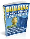 Hogyan építsünk profitot termelő blog-birodalmat?